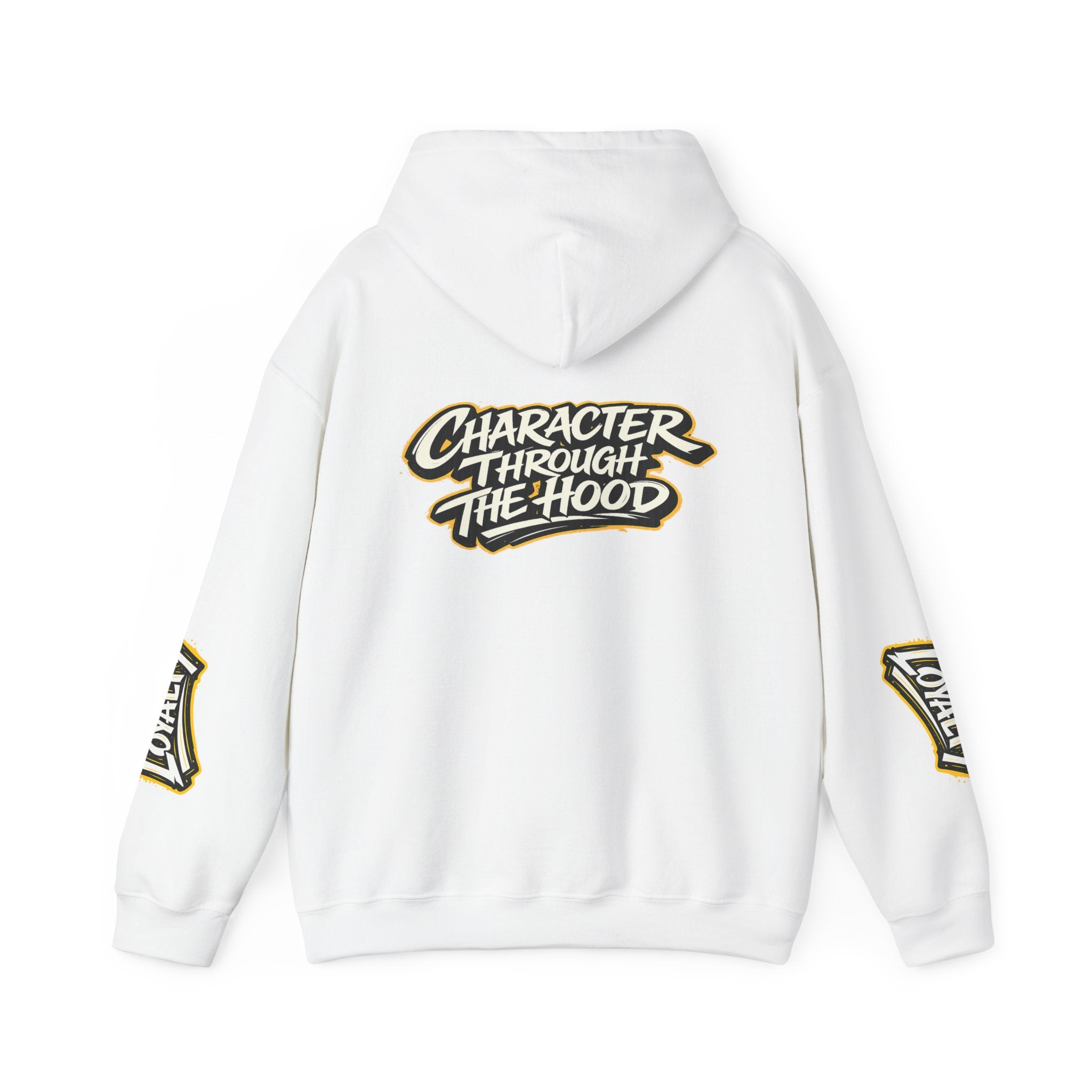 Loyalty Hoodie - "Character Through The Hood